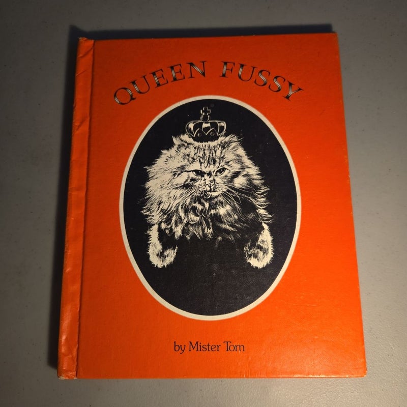 Queen Fussy *Signed*