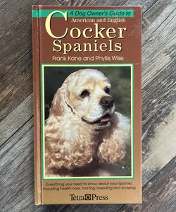 A Dog Owner’s Guide to American and English Cocker Spaniels
