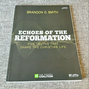 Echoes of the Reformation - Bible Study Book