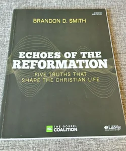 Echoes of the Reformation - Bible Study Book