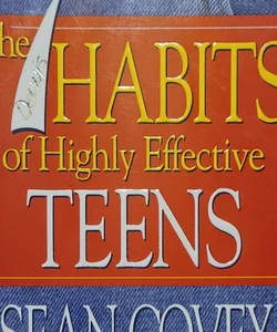 The 7 Habits of Highly Effective Teens 