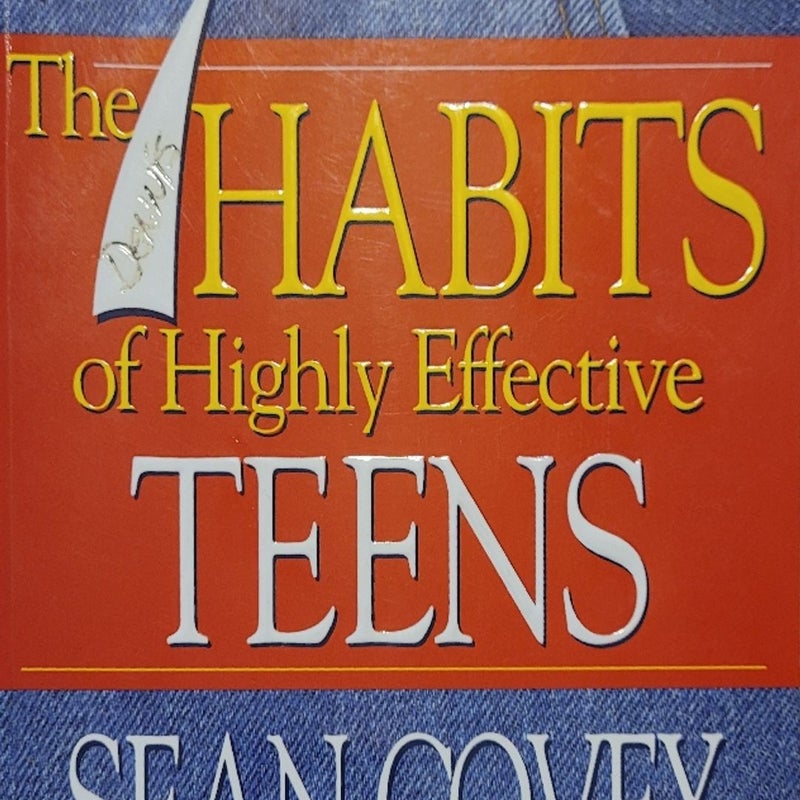 The 7 Habits of Highly Effective Teens 