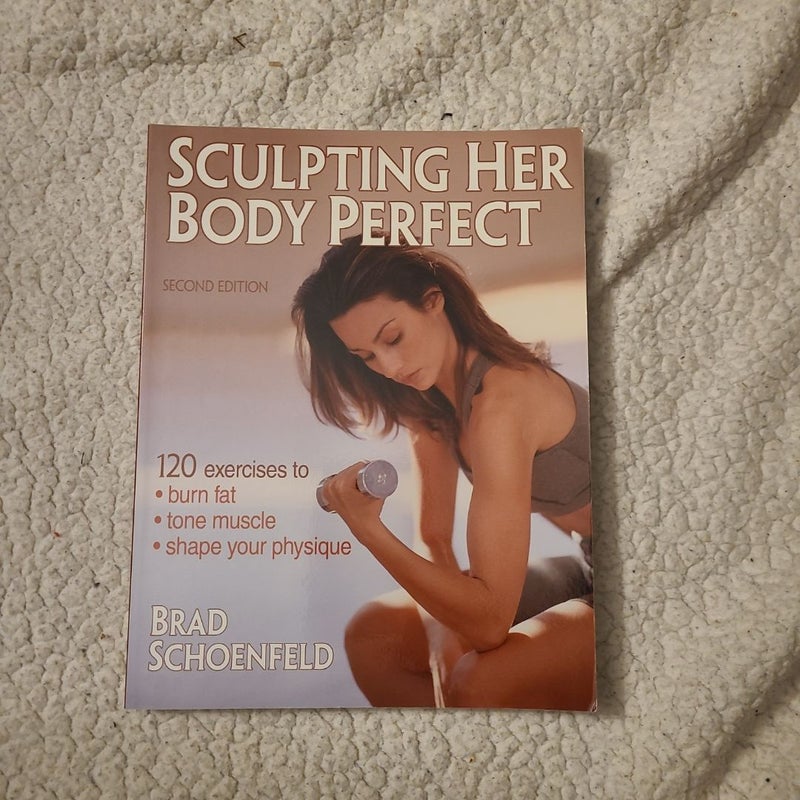 Sculpting Her Body Perfect