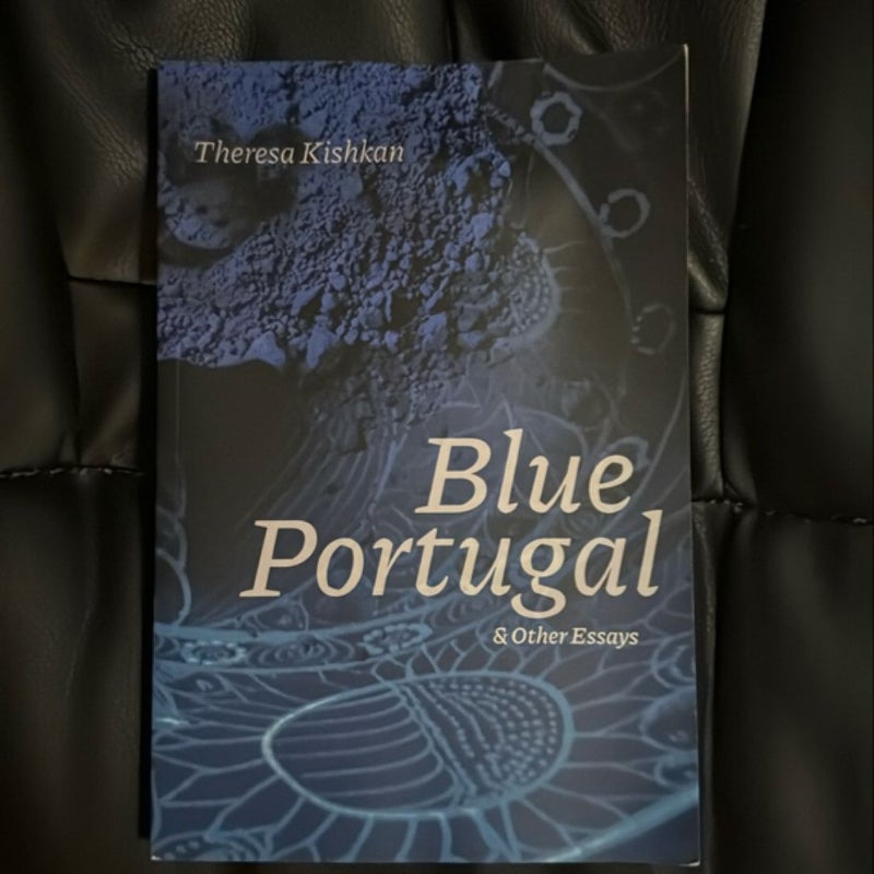 Blue Portugal and Other Essays