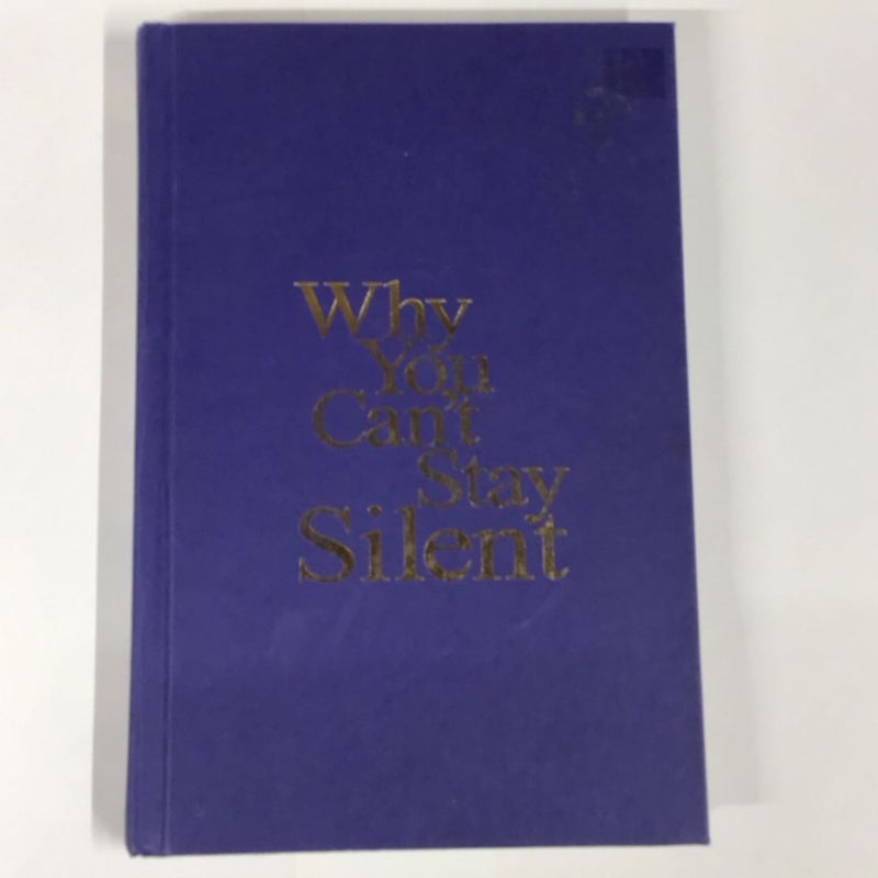 Why You Can't Stay Silent