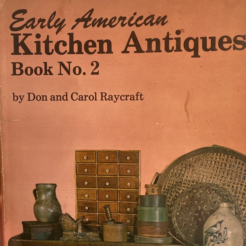 Early American Kitchen Antiques