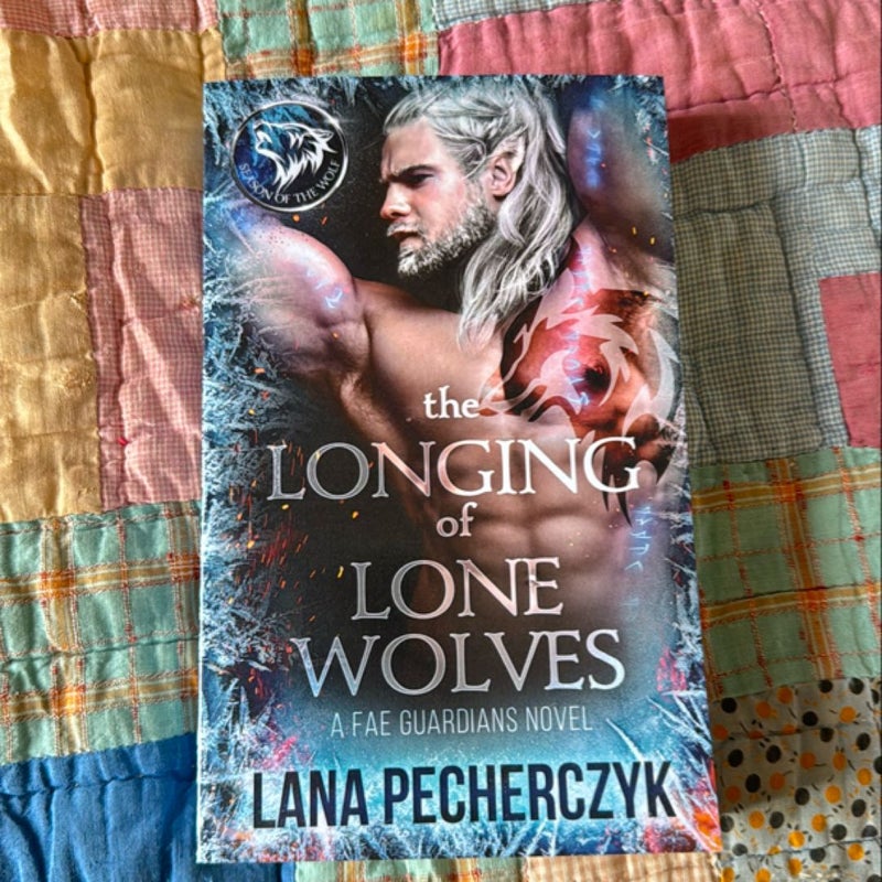 The Longing of Lone Wolves - SIGNED 