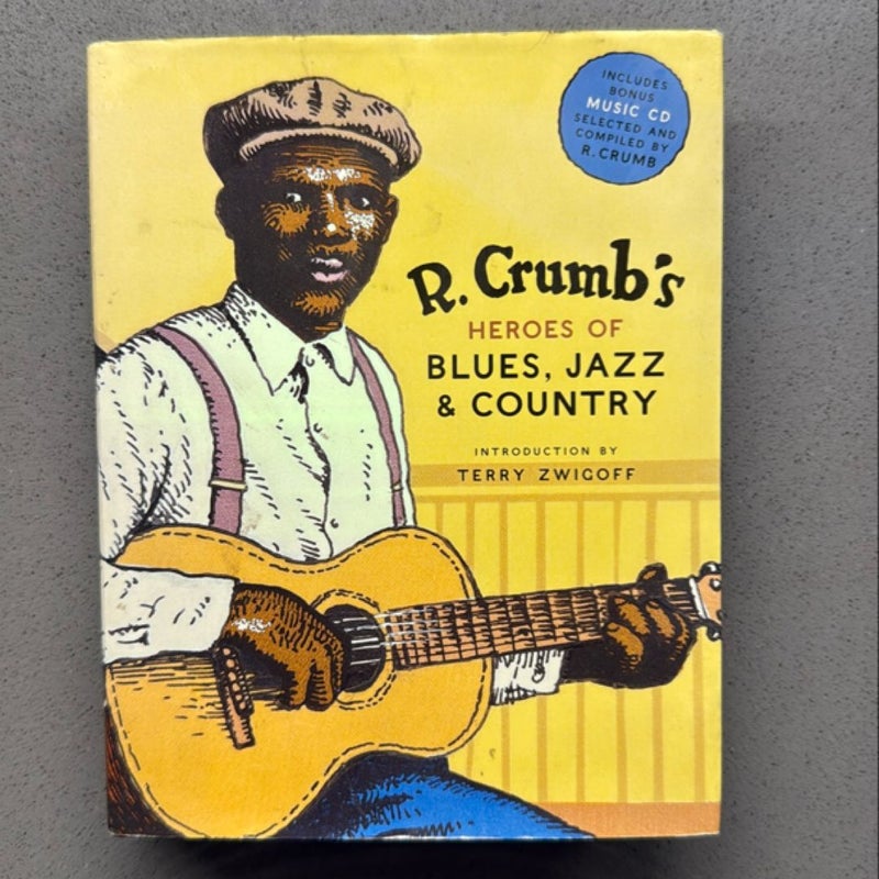 R. Crumb Heroes of Blues, Jazz and Country