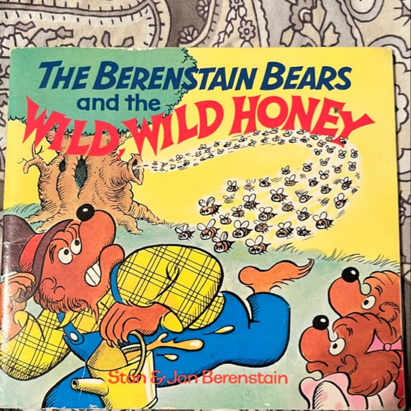 The Berenstain Bears and the Wild Wild Honey