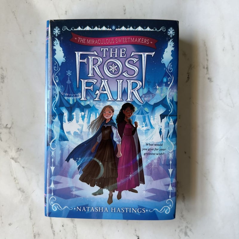 The Miraculous Sweetmakers #1: the Frost Fair