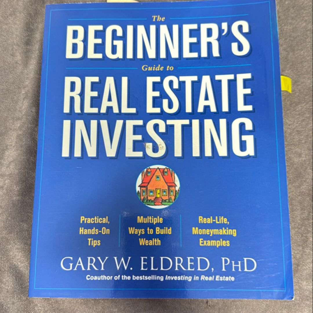 The Beginner's Guide to Real Estate Investing
