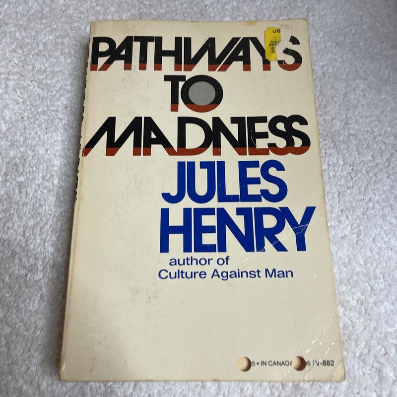 Pathways to Madness