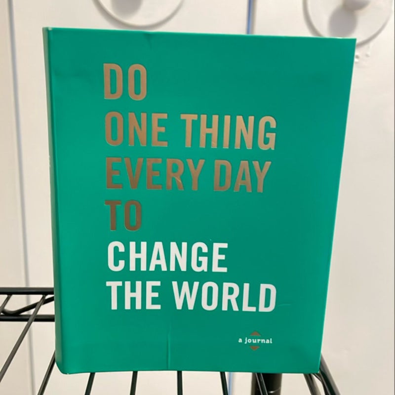 Do One Thing Every Day to Change the World