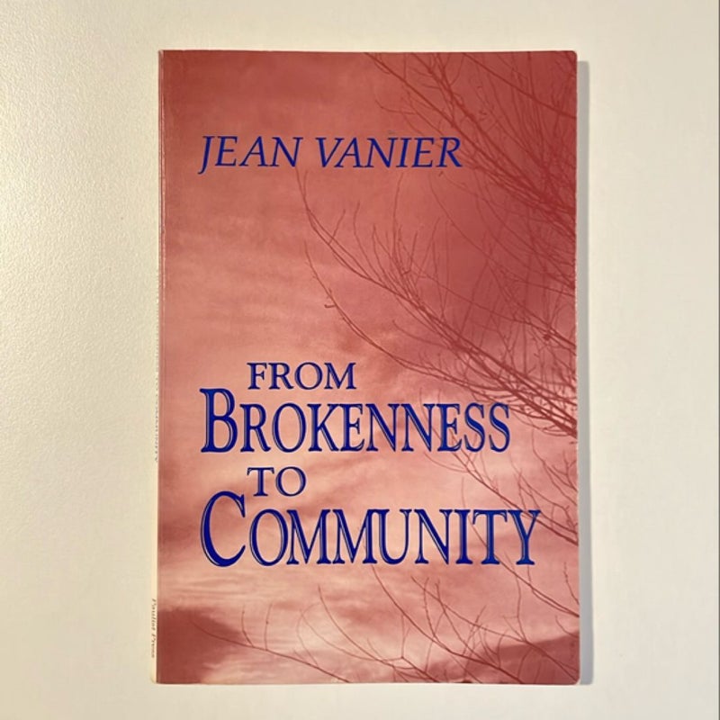 From Brokenness to Community