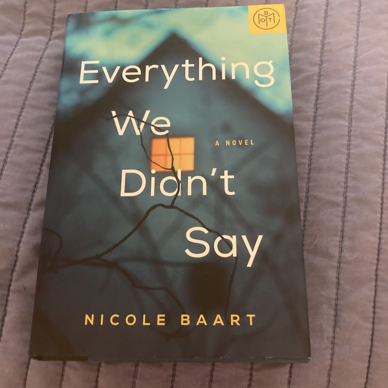Everything We Didn’t Say