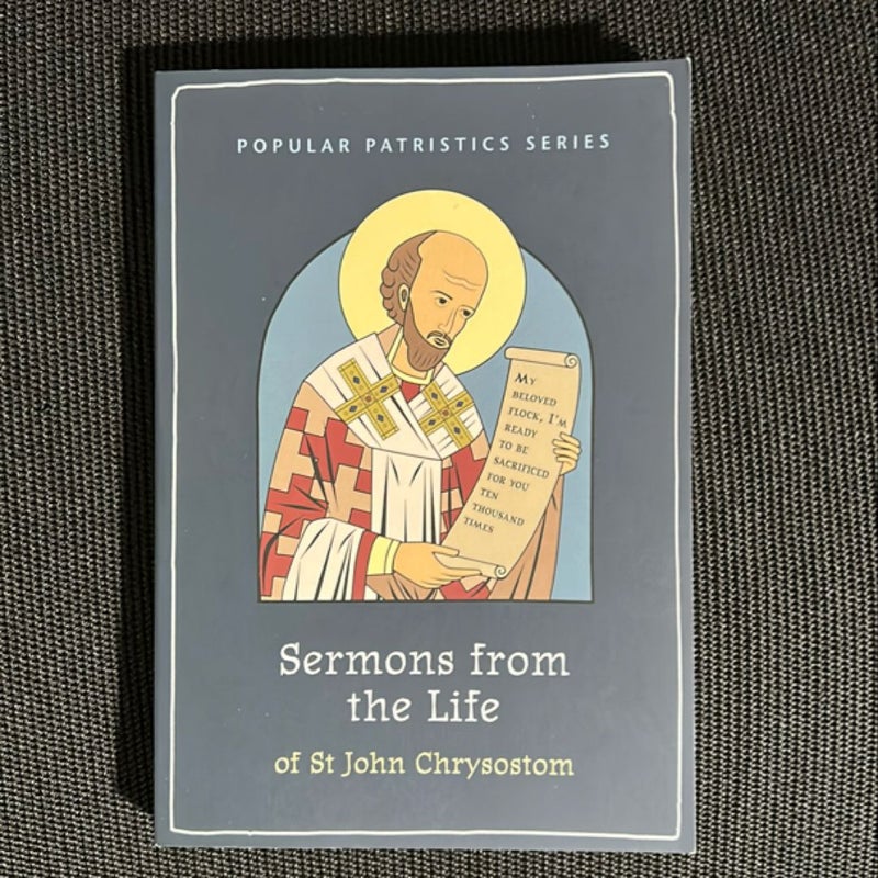 Sermons from the Life of Saint John Chrysostom