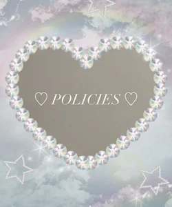 (╭☞•́⍛•̀)╭☞ My Policies 