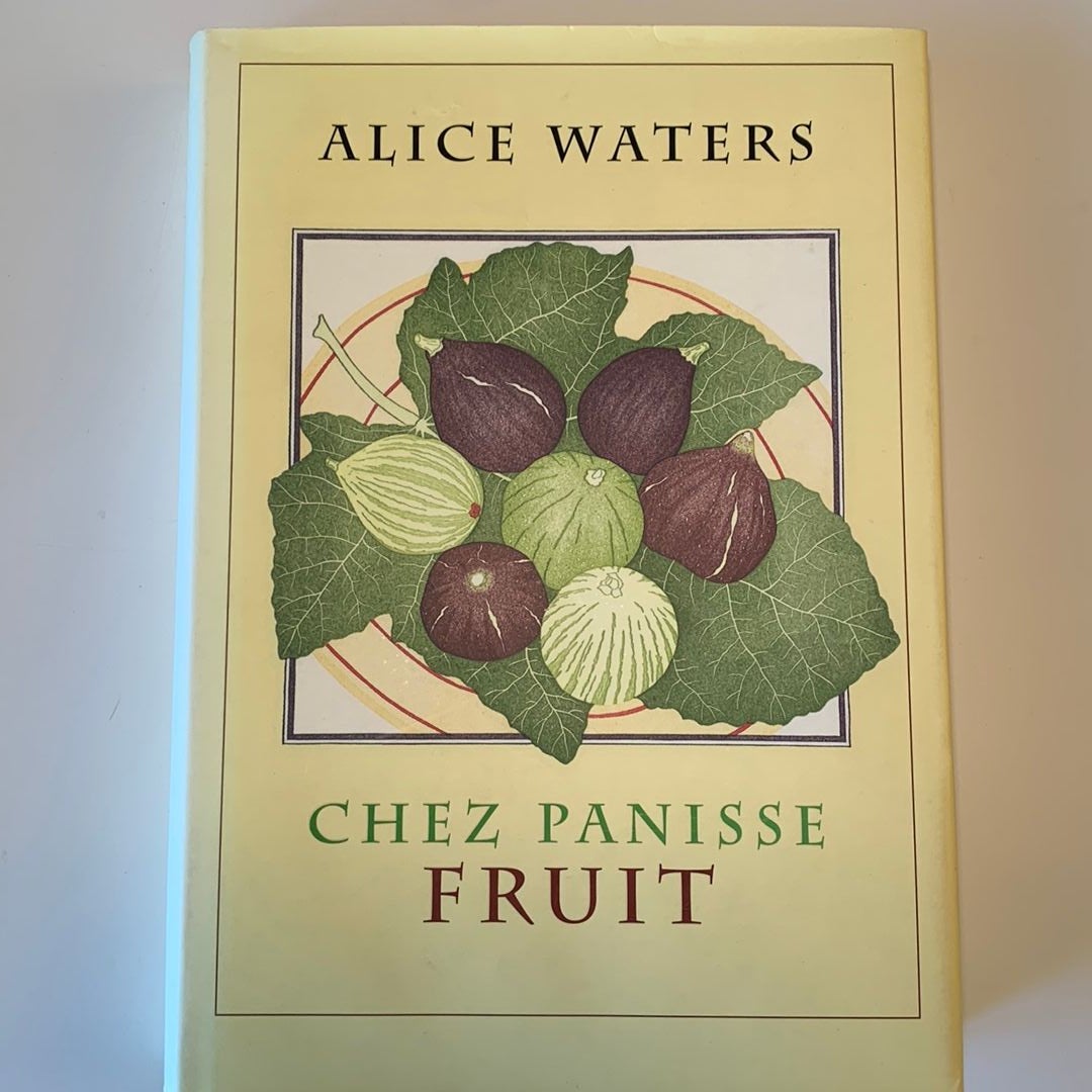 Chez Panisse Fruit