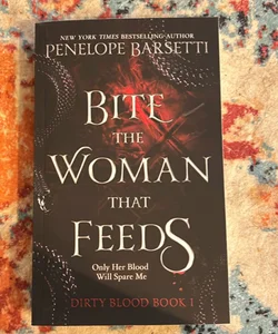Bite The Woman That Feeds