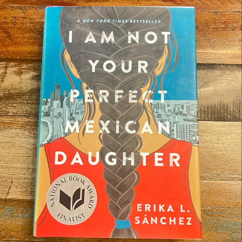 I Am Not Your Perfect Mexican Daughter