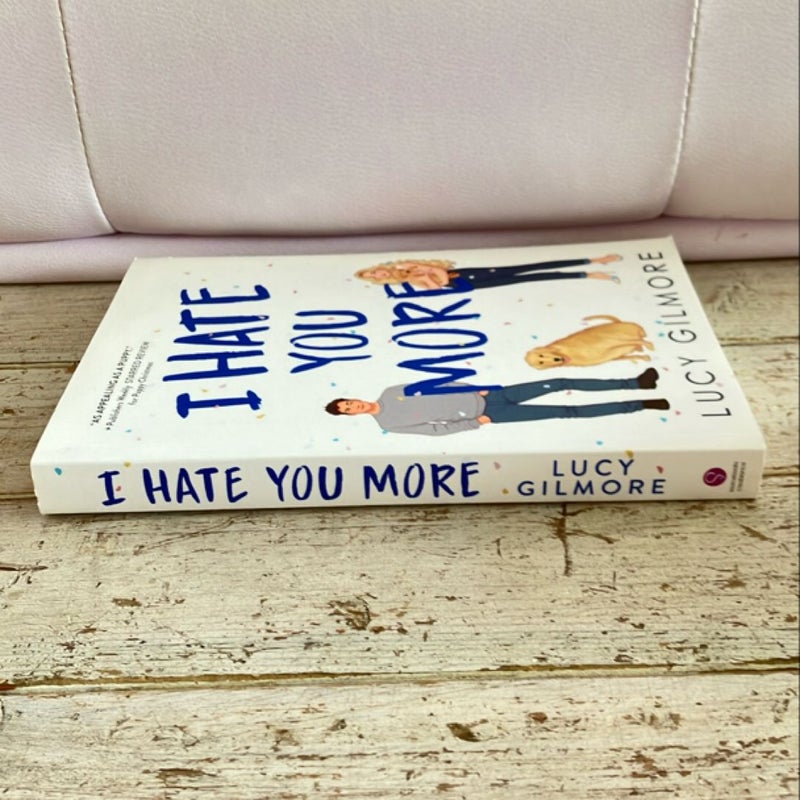 I Hate You More