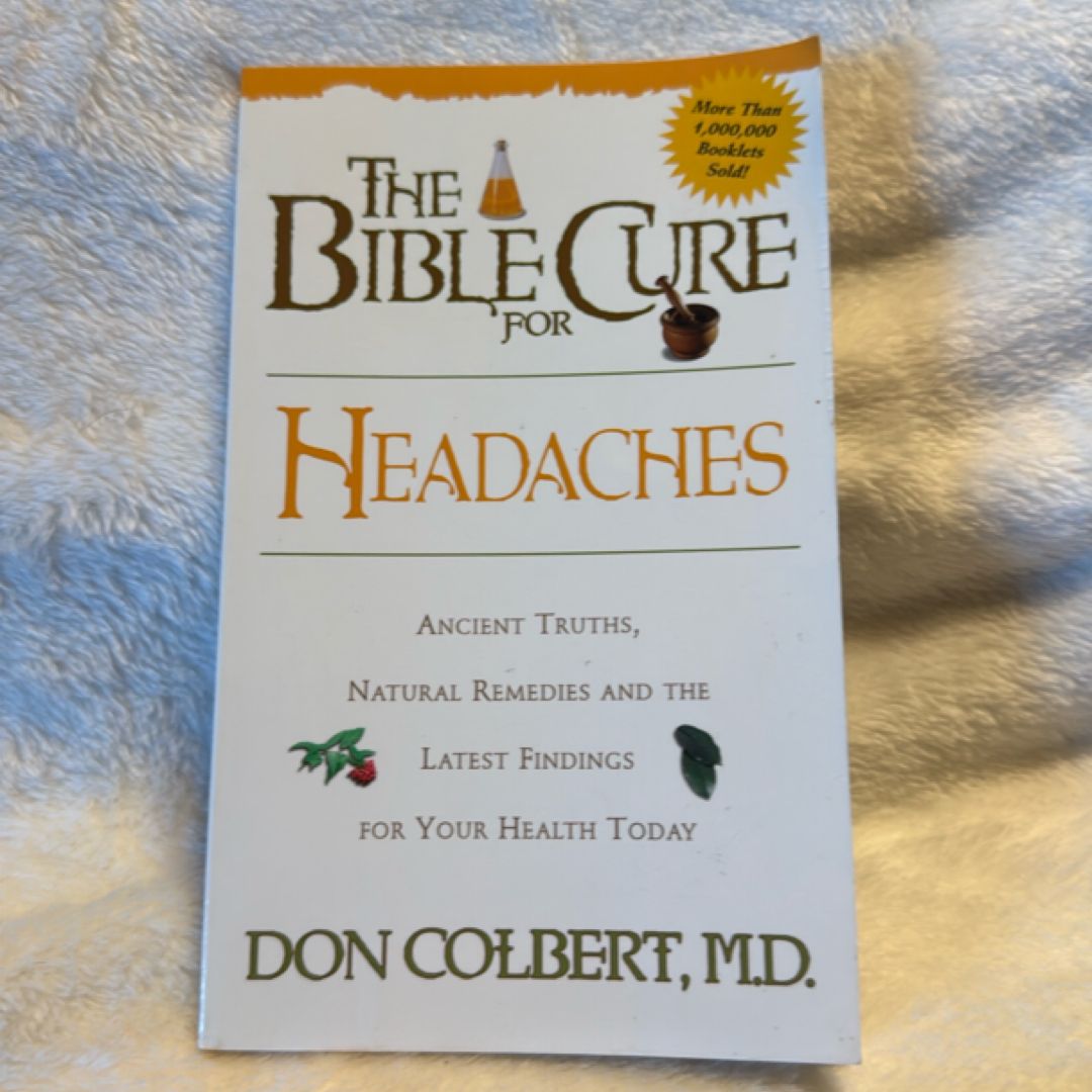 The Bible Cure for Headaches