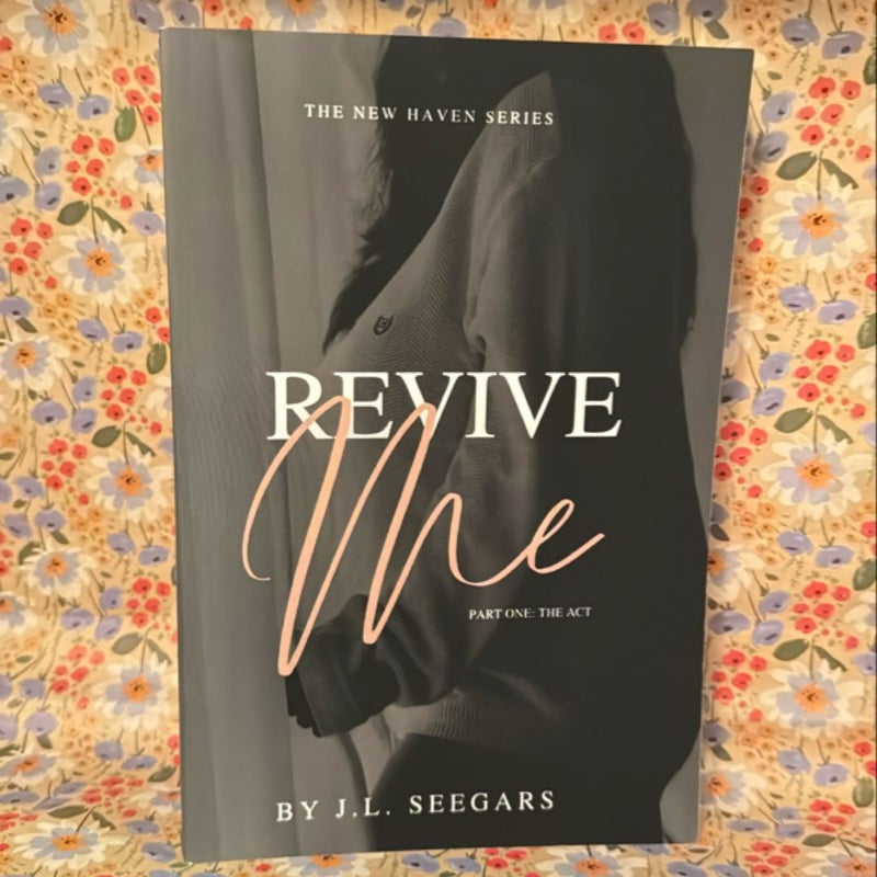 Revive Me (Part One)