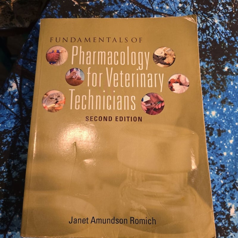 Fundamentals of Pharmacology for Veterinary Technicians