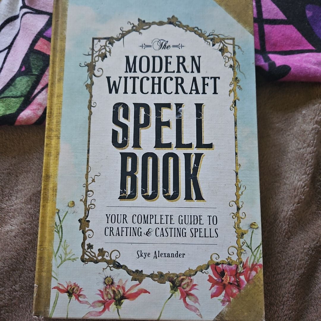 The Modern Witchcraft Spell Book