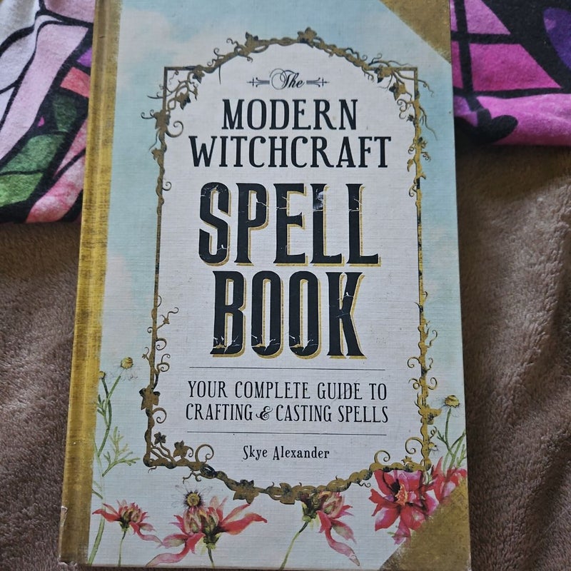 The Modern Witchcraft Spell Book