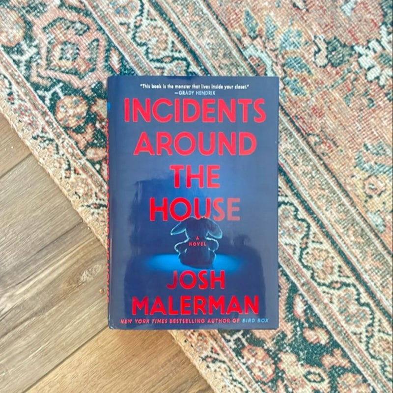 Incidents Around the House