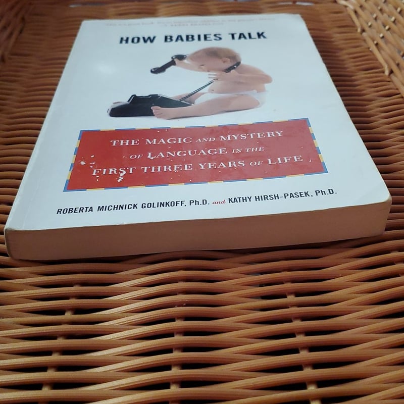 How babies talk by roberta michnick golinkoff kathy hirsh pasek