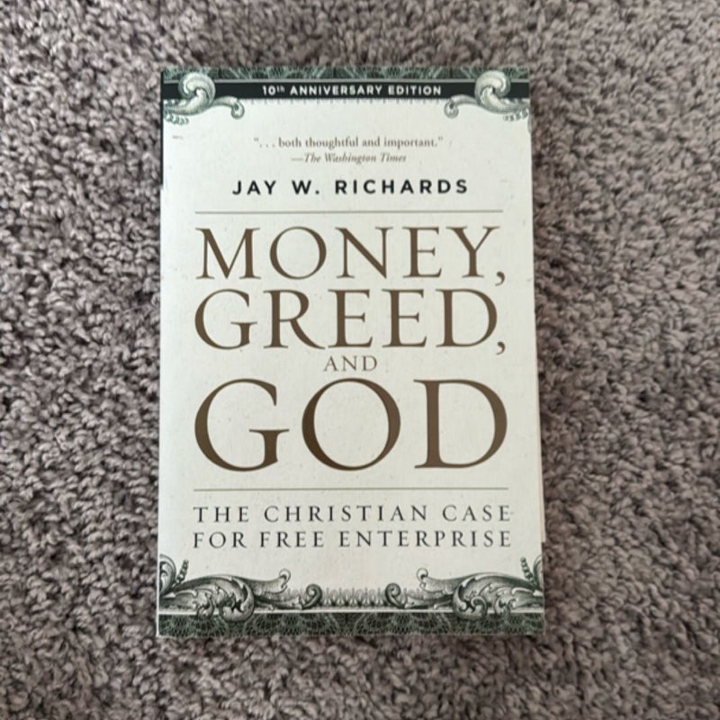 Money, Greed, and God 10th Anniversary Edition