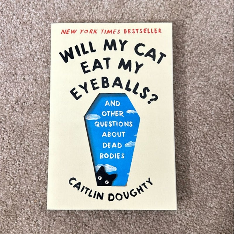 Will My Cat Eat My Eyeballs?