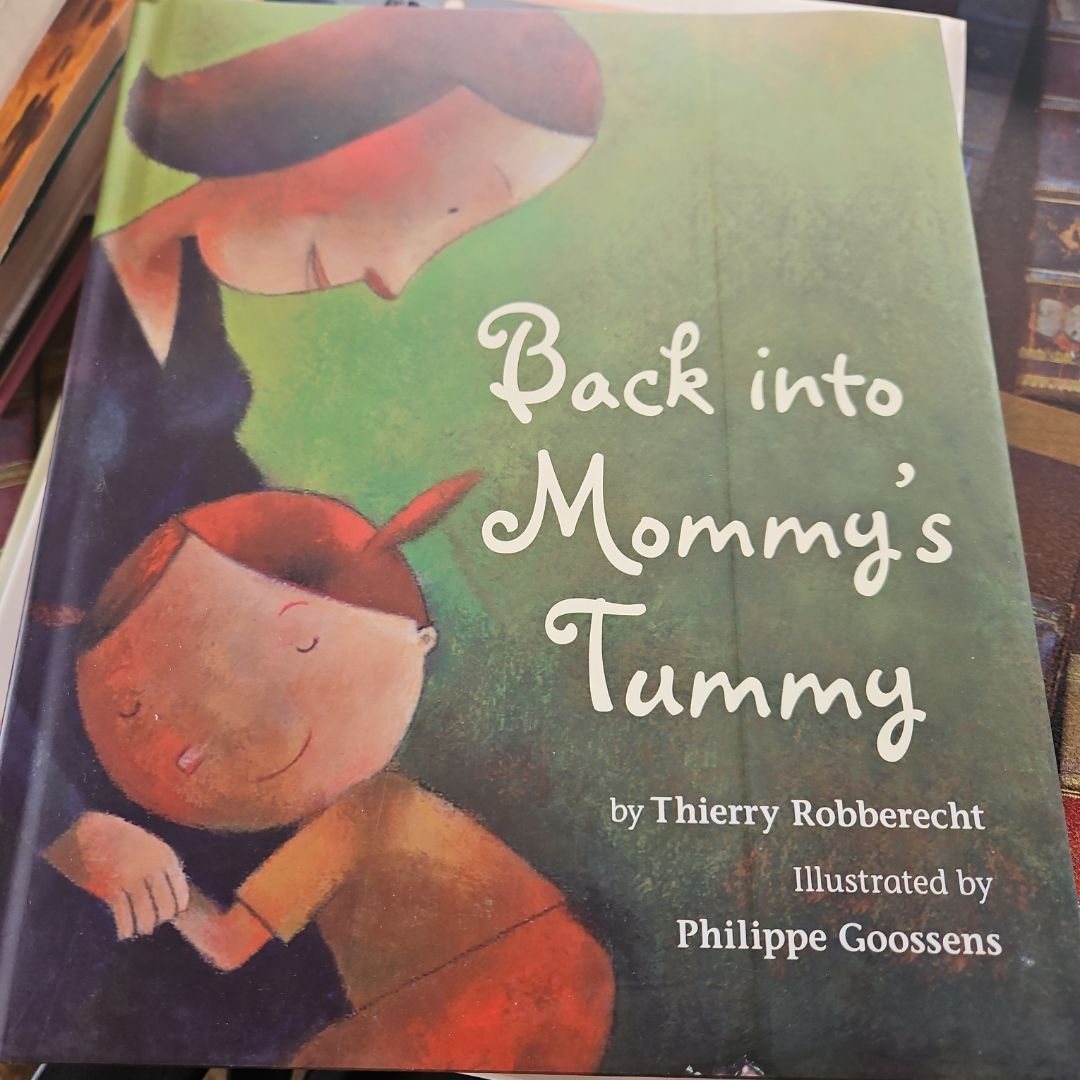 Back into Mommy's Tummy
