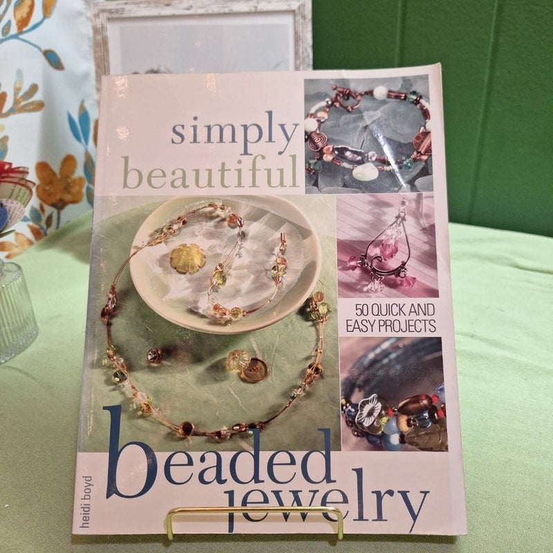 Simply Beautiful Beaded Jewelry