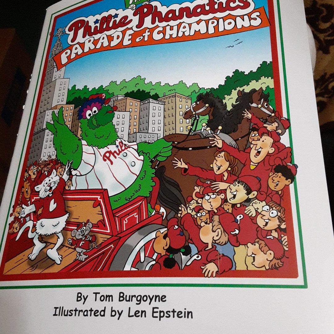 The Phillie Phanatic's Parade Of Champions By Tom Burgoyne, Paperback ...