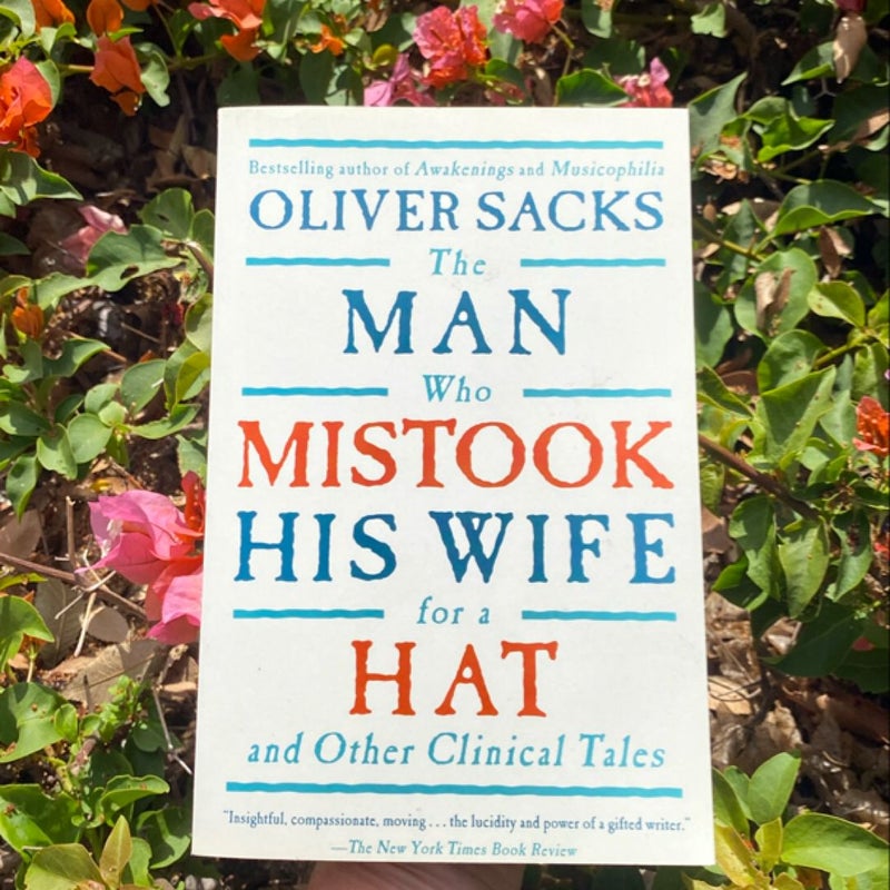 The Man Who Mistook His Wife for a Hat