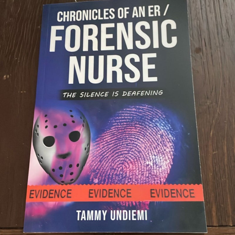 Chronicles of an ER/Forensic Nurse