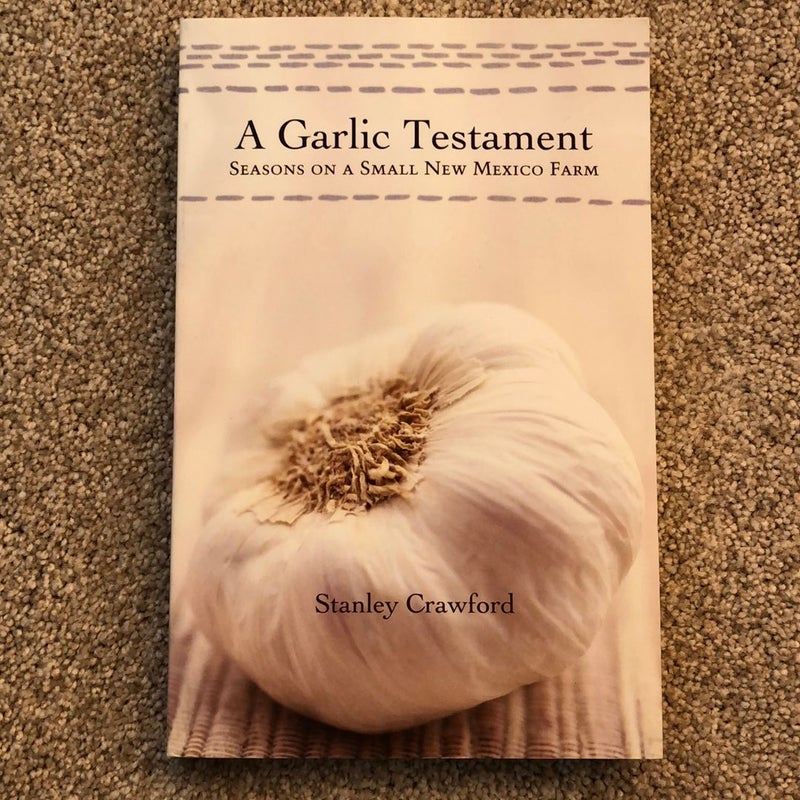 A Garlic Testament