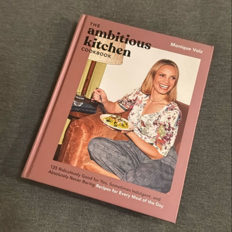 The Ambitious Kitchen Cookbook