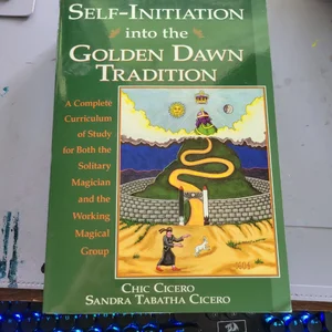 Self-Initiation into the Golden Dawn Tradition