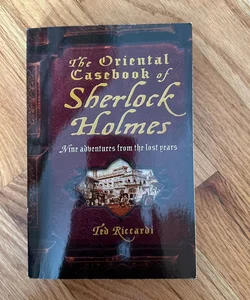 The Oriental Casebook of Sherlock Holmes
