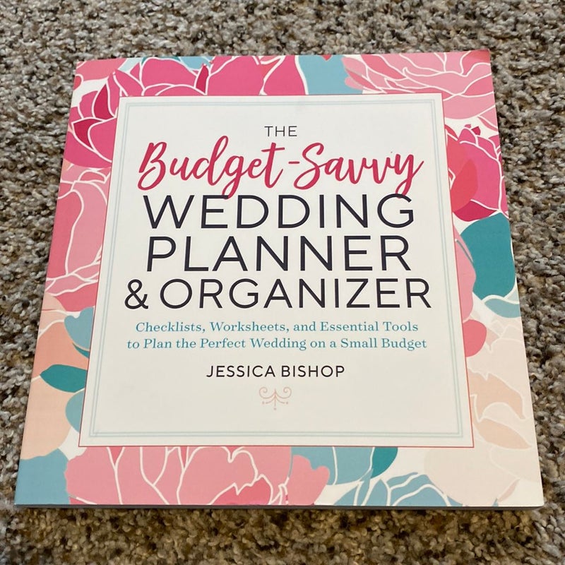 The Budget-Savvy Wedding Planner and Organizer