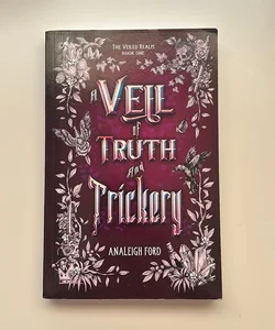 A Veil of Truth and Trickery