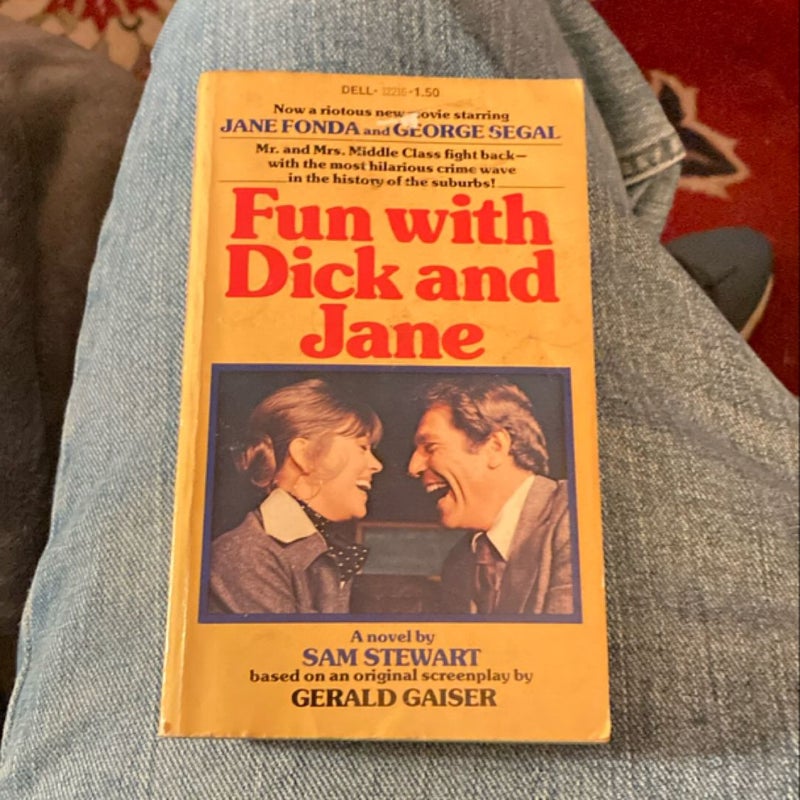 Fun with Dick and Jane