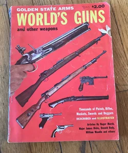 1958 GOLDEN STATE ARMS WORLD'S GUNS & OTHER WEAPONS Magazine Swords Daggers