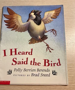 I Heard Said The Bird