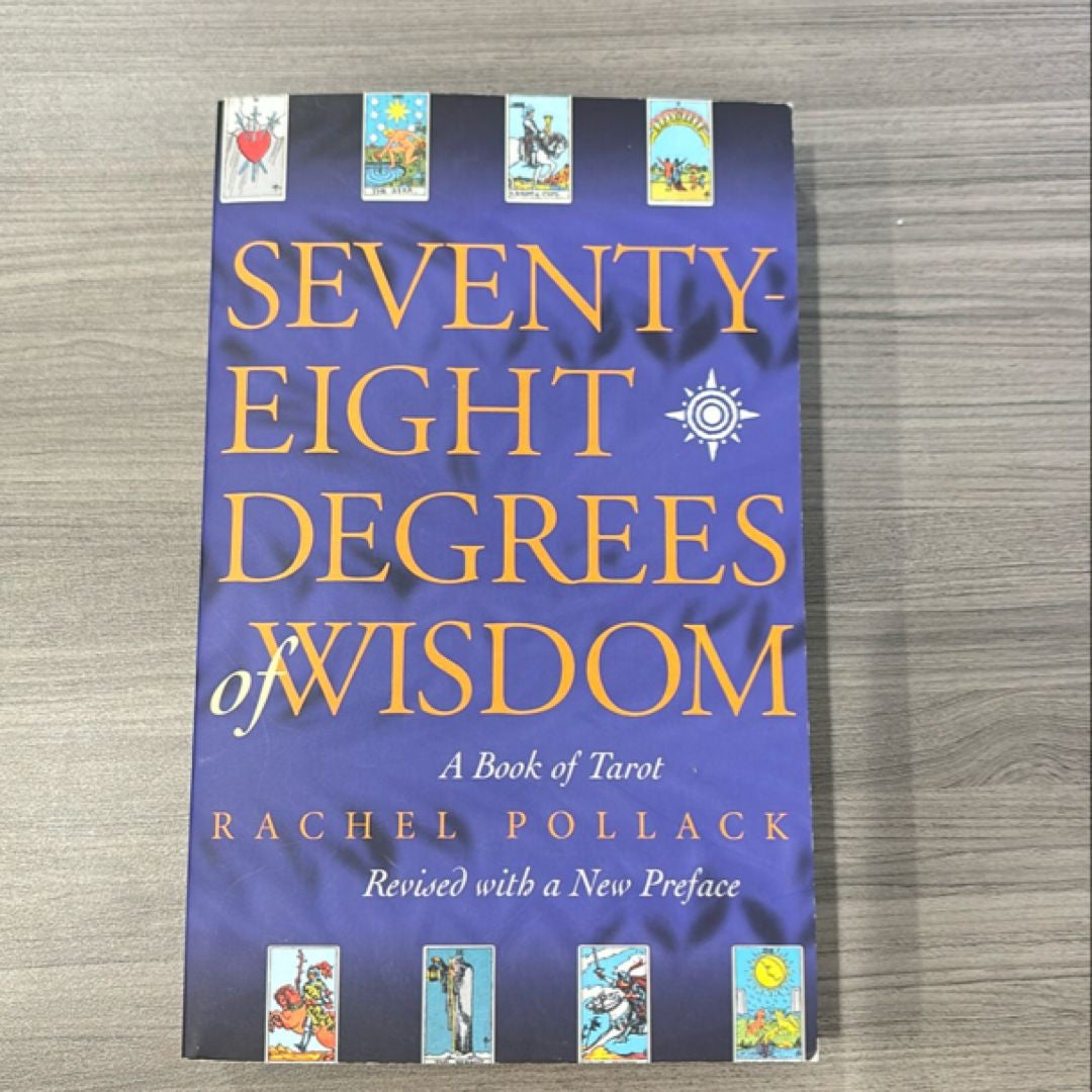 Seventy-Eight Degrees of Wisdom