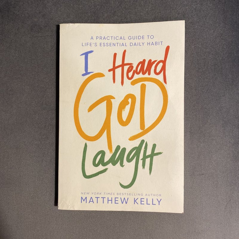 I Heard God Laugh